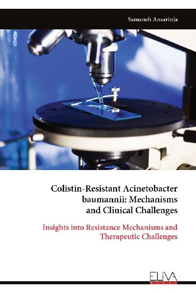 Colistin-Resistant Acinetobacter baumannii: Mechanisms and Clinical Challenges
