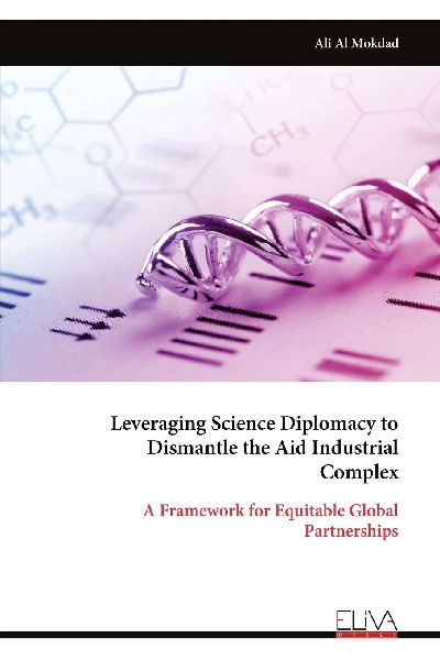 Leveraging Science Diplomacy to Dismantle the Aid Industrial Complex