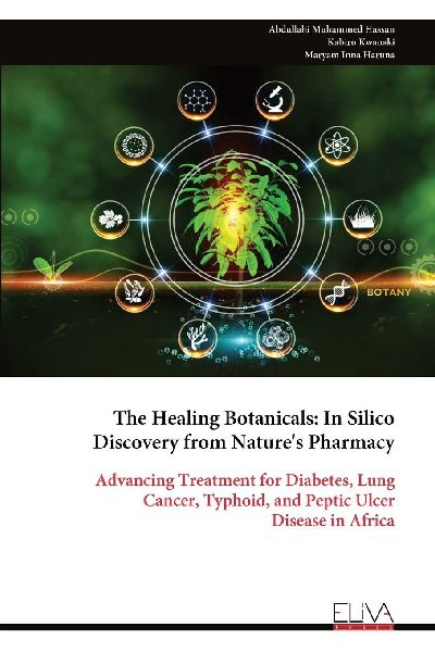 The Healing Botanicals: In Silico Discovery from Natures Pharmacy