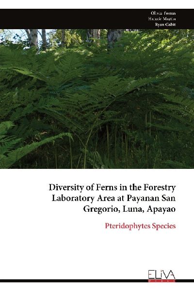 Diversity of Ferns in the Forestry Laboratory Area at Payanan San Gregorio, Luna, Apayao