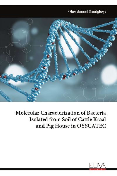 Molecular Characterization of Bacteria Isolated from Soil of Cattle Kraal and Pig House in OYSCATEC