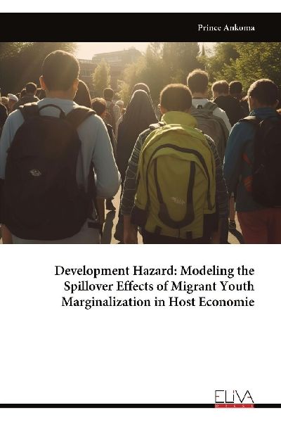 Development Hazard: Modeling the Spillover Effects of Migrant Youth Marginalization in Host Economie