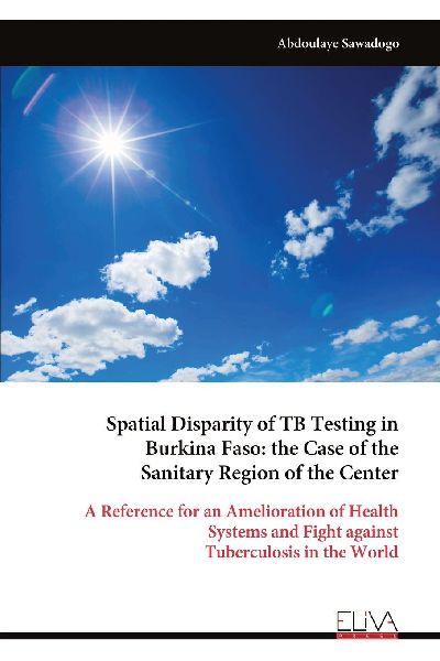 Spatial Disparity of TB Testing in Burkina Faso: the Case of the Sanitary Region of the Center: A Reference for an Amelioration of Health Systems and Fight against Tuberculosis in the World