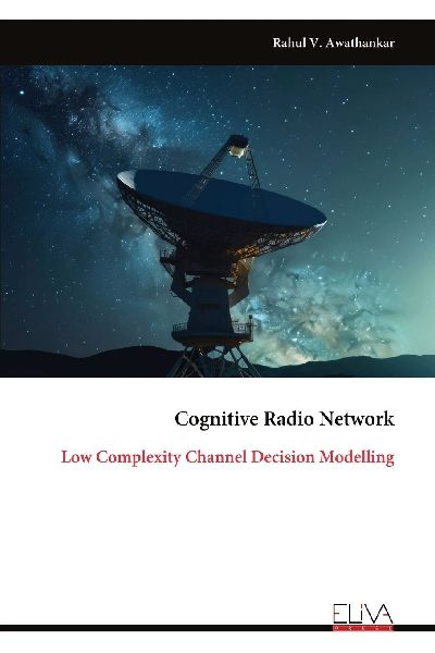 Cognitive Radio Network: Low Complexity Channel Decision Modelling