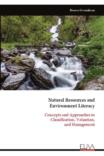 Natural Resources and Environment Literacy: Concepts and Approaches to Classification, Valuation, and Management