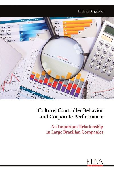 Culture, Controller Behavior and Corporate Performance: An Important Relationship in Large Brazilian Companies