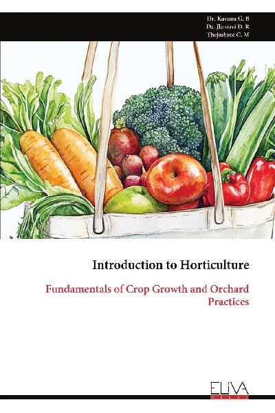 Introduction to Horticulture: Fundamentals of Crop Growth and Orchard Practices