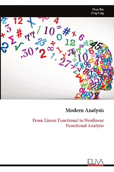Modern Analysis: From Linear Functional to Nonlinear Functional Analysis