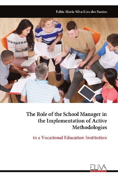 The Role of the School Manager in the Implementation of Active Methodologies: in a Vocational Education Institution