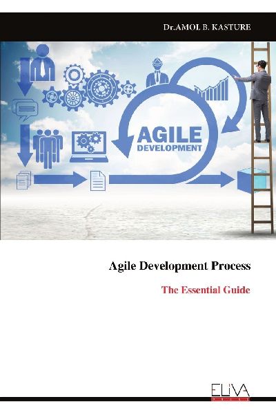 Agile Development Process: The Essential Guide