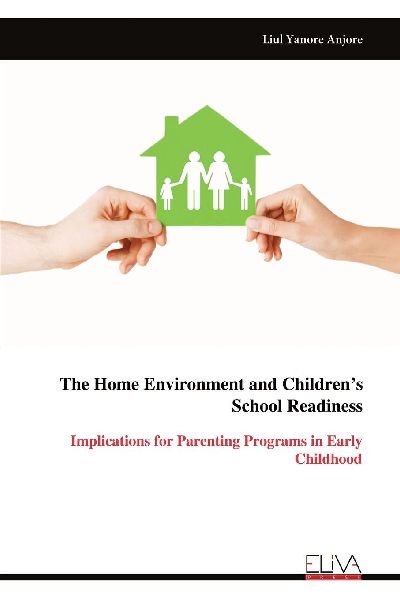 The Home Environment and Children's School Readiness: Implications for Parenting Programs in Early Childhood
