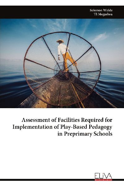 Assessment of Facilities Required for Implementation of Play-Based Pedagogy in Preprimary Schools