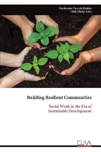 Building Resilient Communities: Social Work in the Era of Sustainable Development