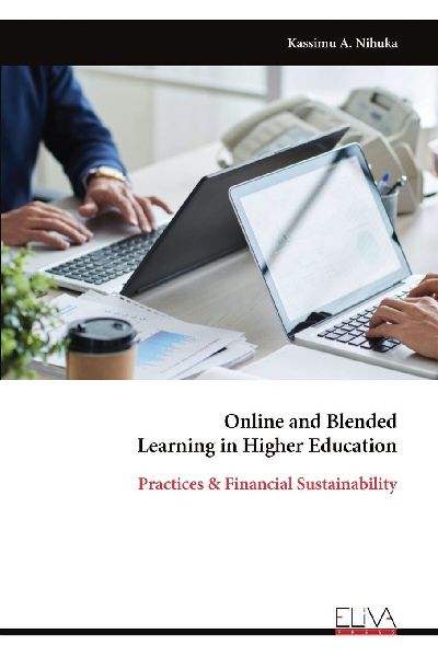 Online and Blended Learning in Higher Education: Practices & Financial Sustainability
