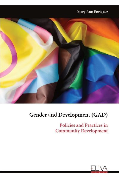 Gender and Development (GAD): Policies and Practices in Community Development