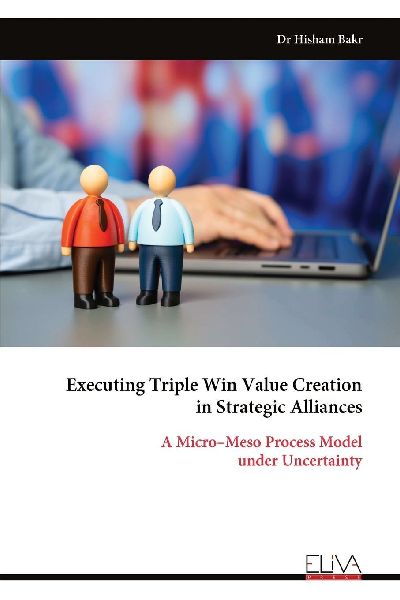 Executing Triple Win Value Creation in Strategic Alliances: A Micro-Meso Process Model under Uncertainty
