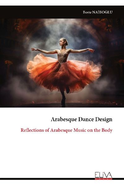 Arabesque Dance Design: Reflections of Arabesque Music on the Body