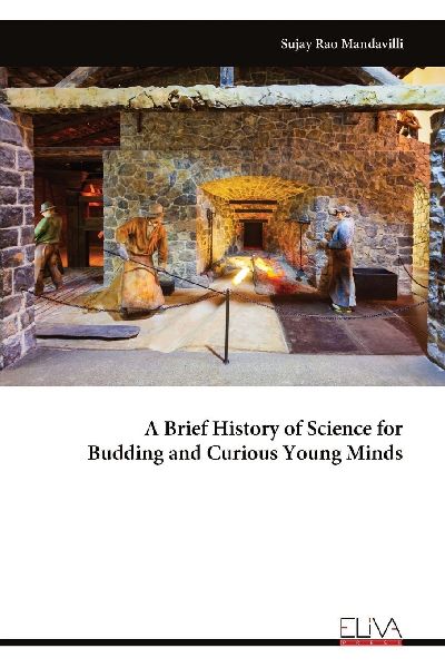 A Brief History of Science for Budding and Curious Young Minds