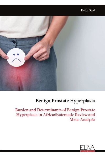 Benign Prostate Hyperplasia: Burden and Determinants of Benign Prostate Hyperplasia in Africa:Systematic Review and Meta-Analysis