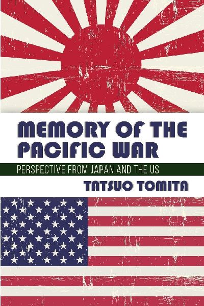 Memory of the Pacific War: Perspective from Japan and the US