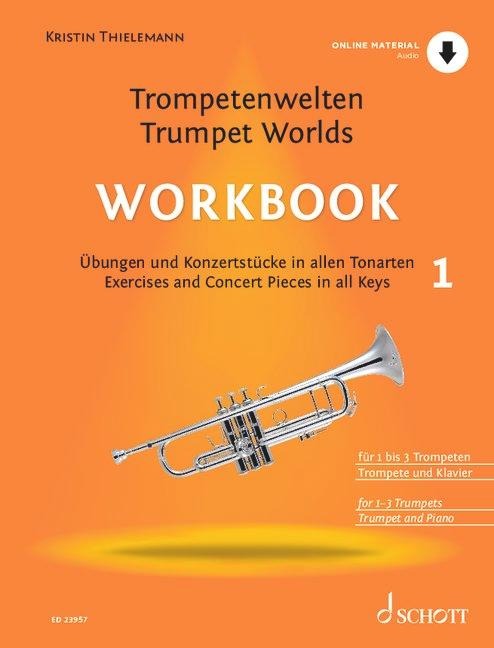Trumpet World - Workbook 1: Übungen und Konzertstücke in allen Tonarten. 1-3 Trompeten in B und Klavier ad lib..
