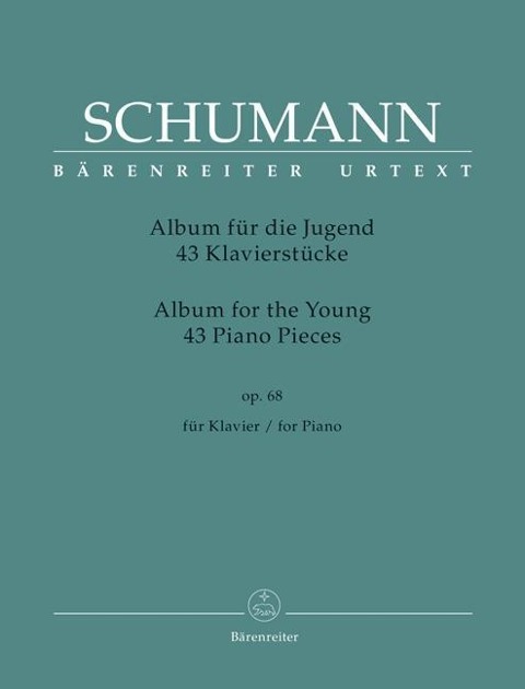 43 Klavierstücke für die Jugend op. 68 Album für die Jugend: Partitur