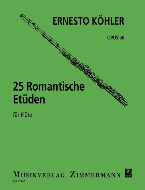 25 Romantische Etüden: mittelschwer im modernen Stil. op. 66. Flöte.