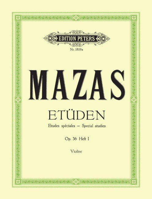 Etüden op. 36 / Etudes spéciales: Band 1, Etüden Nr. 1 - Nr. 30 (für Violine)