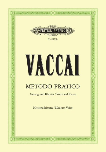 Metodo Pratico di Canto Italiano: Mittlere Singstimme / (für Gesang und Klavier)