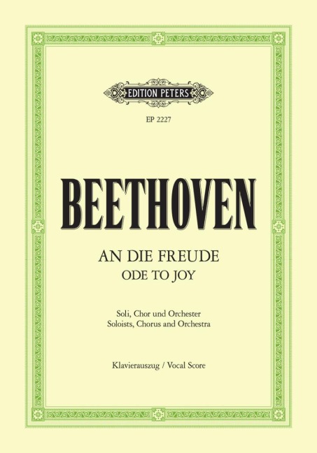 An die Freude: Finalsatz der Sinfonie Nr. 9 d-Moll op. 125 / Klavierauszug