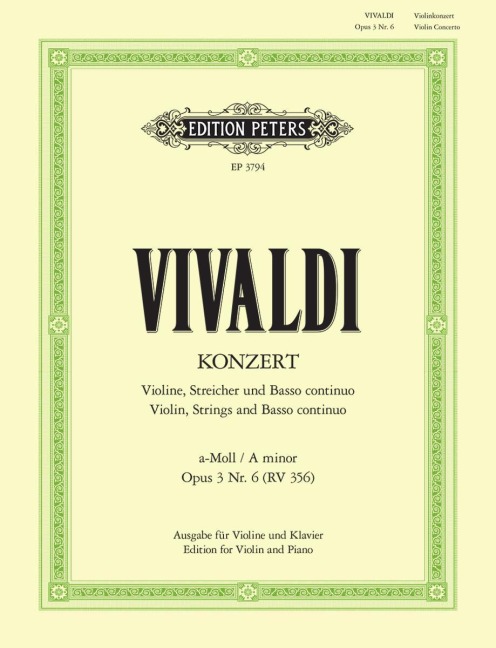 Konzert für Violine, Streicher und Basso continuo a-Moll op. 3 Nr. 6 RV 356: aus "L'estro armonico", Ausgabe für Violine und Klavier