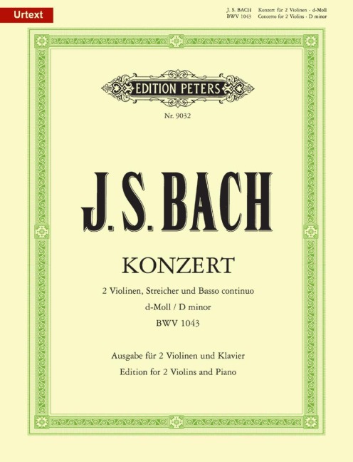 Konzert für 2 Violinen, Streicher und Basso continuo d-Moll BWV 1043 / URTEXT: Klavierauszug von Wilhelm Weismann / Ausgabe für 2 Violinen Klavier