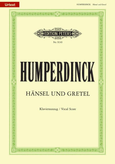 Hänsel und Gretel (Oper in 3 Akten): Märchenspiel in drei Bildern / Klavierauszug