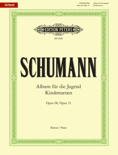 Album für die Jugend op. 68 / Kinderszenen op. 15: für Klavier