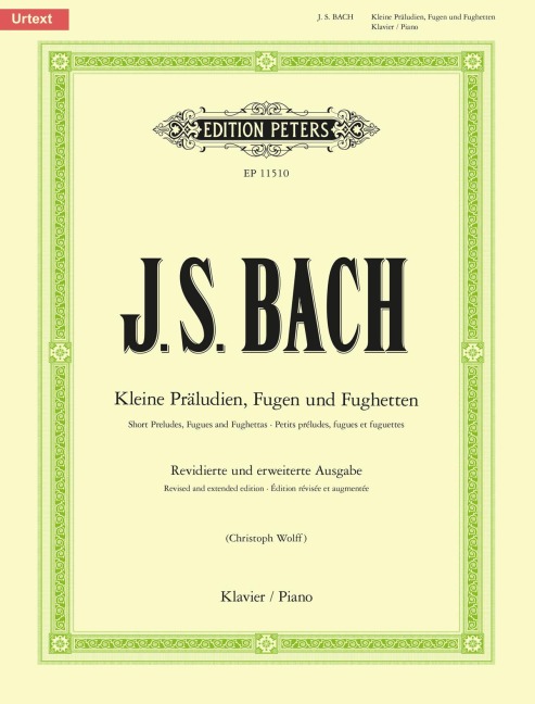 Kleine Präludien, Fugen und Fughetten -Revidierte und erweiterte Ausgabe- (in chronologischer Anordnung): Sammelband für Klavier