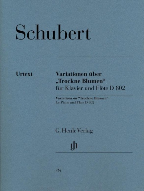Schubert, Franz - Variationen über "Trockne Blumen" e-moll op. post. 160 D 802: Instrumentation: Flute and Piano