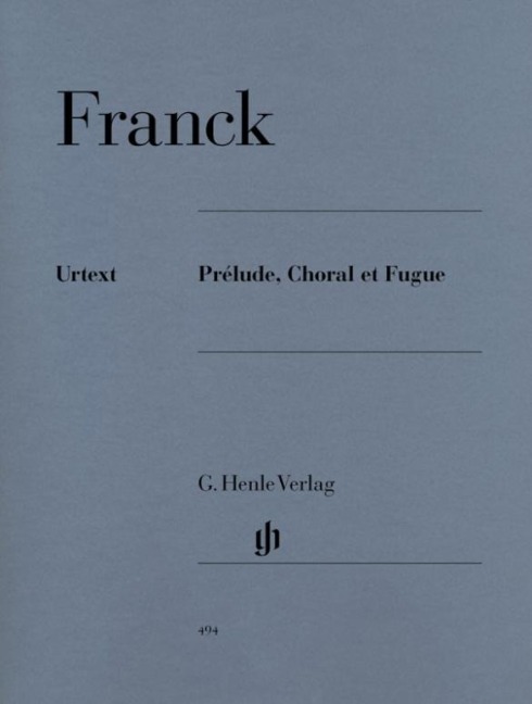 Franck, César - Prélude, Choral et Fugue: Instrumentation: Piano solo