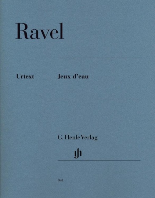 Ravel, Maurice - Jeux d'eau: Besetzung: Klavier zu zwei Händen