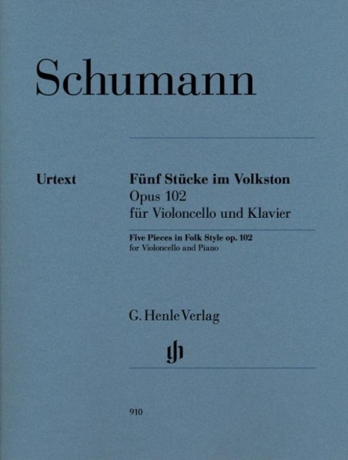 Schumann, Robert - Fünf Stücke im Volkston op. 102 für Violoncello und Klavier: Instrumentation: Violoncello and Piano