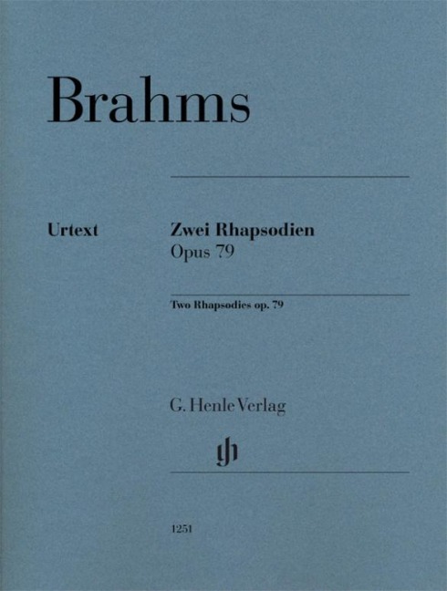 Zwei Rhapsodien op. 79 für Klavier zu zwei Händen: Revidierte Ausgabe von HN 119