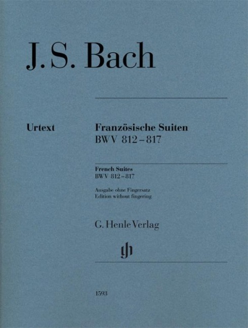 Französische Suiten BWV 812-817 br.: Ausgabe ohne Fingersatz. Revidierte Ausgabe von HN 1071