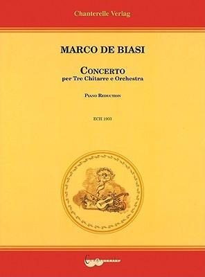 Marco de Biasi: Concerto Per Tre Chitarree E Orchestra: Piano Reduction