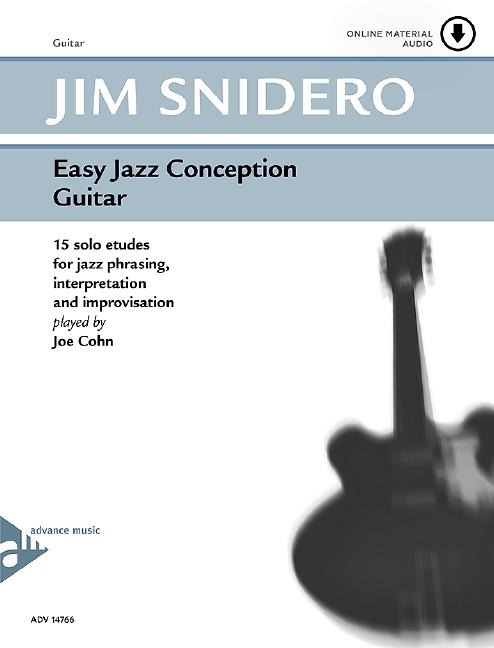 Easy Jazz Conception Guitar: 15 solo etudes for jazz phrasing, interpretation and improvisation. Gitarre. Lehrbuch mit Online-Audiodatei.