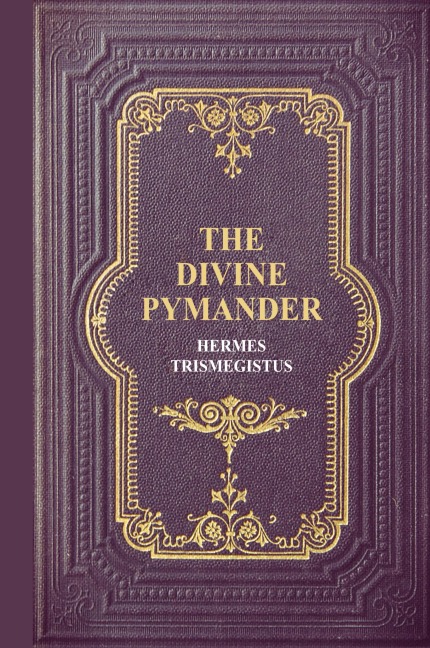 The Divine Pymander
