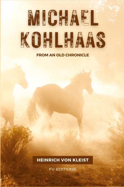 Michael Kohlhaas: From an old chronicle