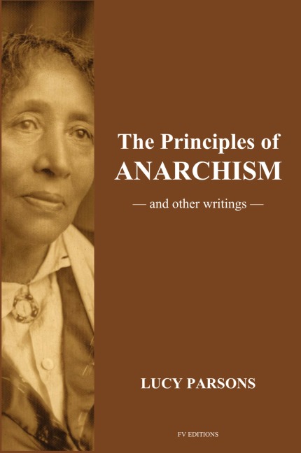 The Principles of Anarchism: And other writings (Easy to Read Layout)
