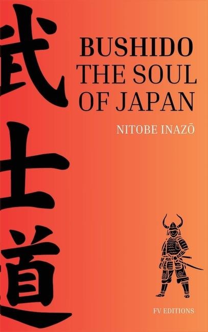 Bushido, the Soul of Japan: Easy-to-Read Layout