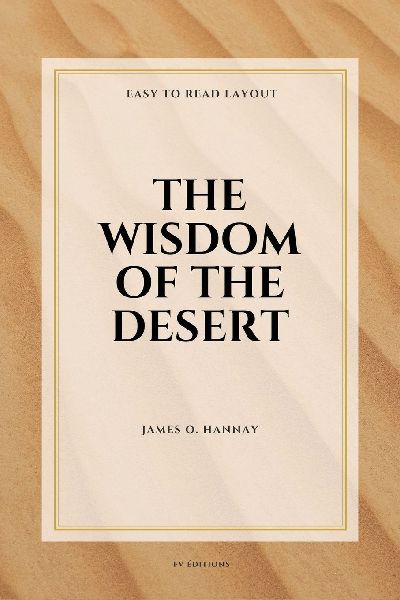 The Wisdom of the Desert: Easy-to-Read Layout