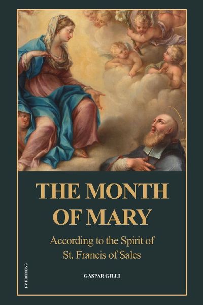 The Month of Mary, According to the Spirit of St. Francis of Sales: Easy-to-Read Layout