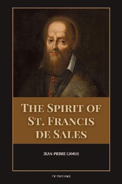 The Spirit of St. Francis de Sales: Easy-to-Read Layout